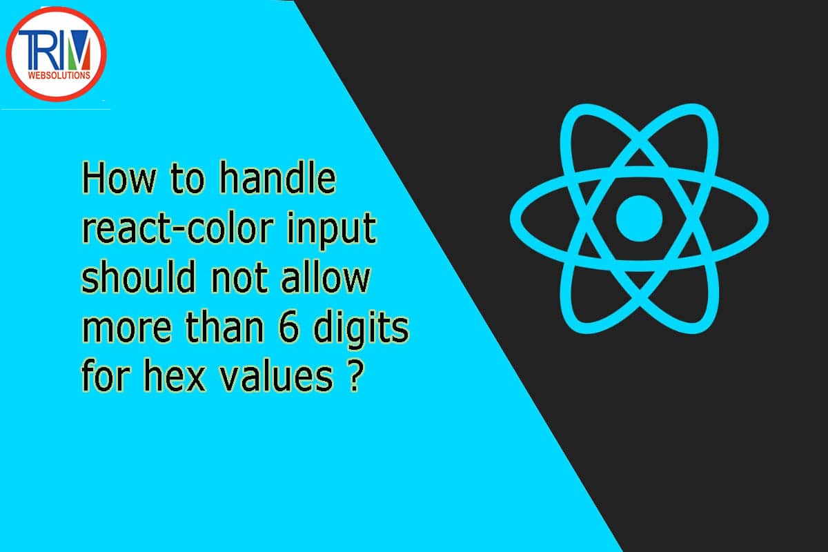 How to handle react-color input should not allow more than 6 digits for hex values ?