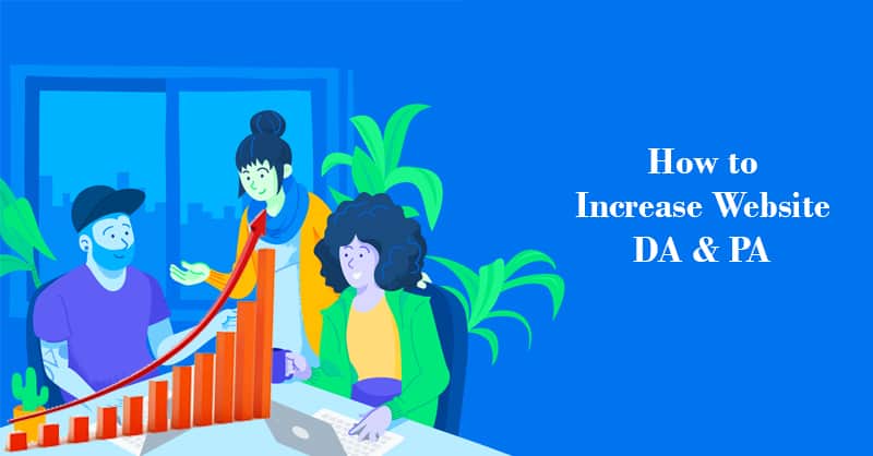 How to increase website DA and PA?