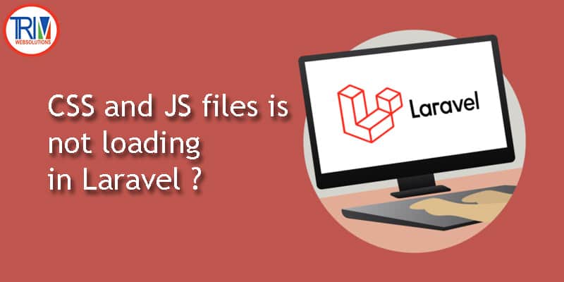 CSS and JS files is not loading in Laravel why ?