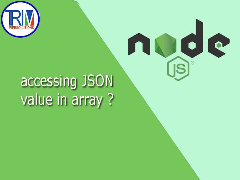 Accessing JSON value in array in Node.js ?