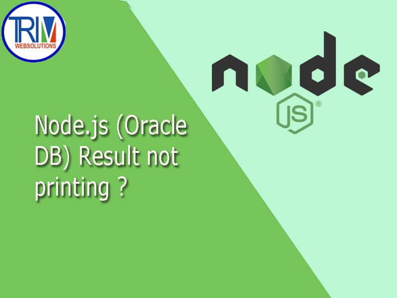 Oracle DB Result not printing in Node.js ?