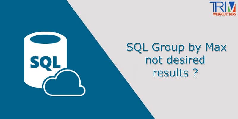 Group by Max not desired results in SQL ?